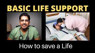 BASIC LIFE SUPPORT BLS  CPR Cardio-Pulmonary Resuscitation  HOW TO SAVE A LIFE