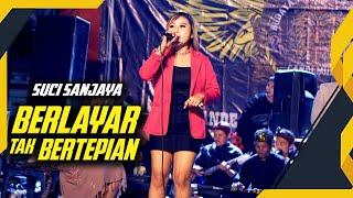 Berlayar Tak Bertepian Cover Suci Sanjaya OM New AVINZA Pandean Lor Ngablak