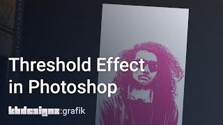 THRESHOLD EFFEKT IN PHOTOSHOP  kbdesignzgrafik
