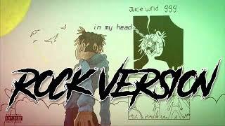 Juice WRLD - In My Head ROCK VERSION