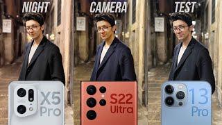 Oppo Find X5 Pro vs S22 Ultra vs iPhone 13 Pro Max - Night Camera Test