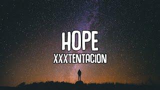 XXXTENTACION - Hope Lyrics