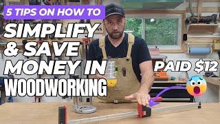 5 Tips to Simplify and Save Money on Your Woodworking Learning Journey  Woodworking For Beginners