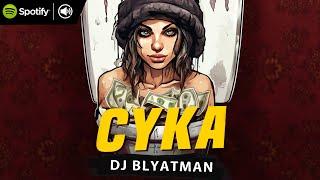 DJ BLYATMAN - CYKA  russian hardbass 