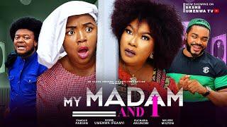 MY MADAM & I - EUCHARIA ANUNOBIEKENE UMENWAMALEEK MILTON2024 LATEST NIGERIAN NOLLYWOOD MOVIE