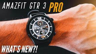 Amazfit GTR 3 PRO Whats NEW? Why More Expensive? The FULL Break Down