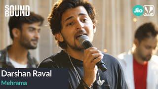 Darshan Raval - Mehrama  SoundBound