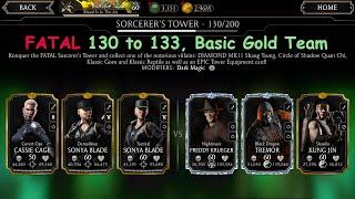 FATAL Sorcerers Tower  Battles 130 to 133 with Gold team  Mortal Kombat Mobile