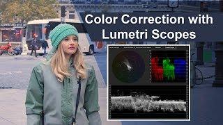 How to do Color Correction with Lumetri Scopes