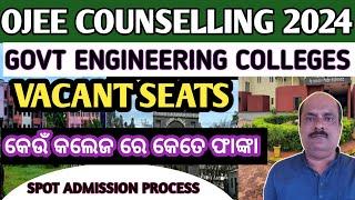 OJEE COUNSELLING 2024  VACANT SEATS FOR SPOT ADMISSION IN GOVERNMENT ENGINEERING COLLEGES