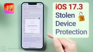 How to Use the New Stolen Device Protection Feature on iPhone iOS 17.3 2024