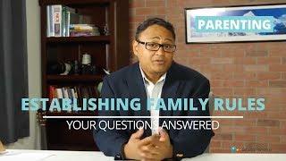 Establishing family rules and consequences for kids  Improving family life