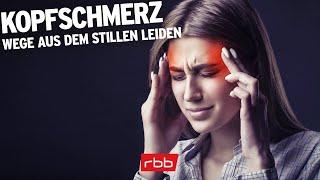 Kopfschmerz – Wege aus dem stillen Leiden  rbb Praxis