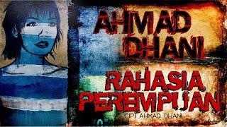 AHMAD DHANI  TRIAD - RAHASIA PEREMPUAN