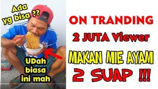 Hebat 2 suap mie ayam 1 mangkok ludes dimakannya Mr.Bewox