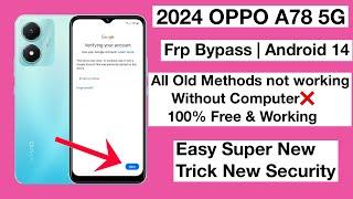 Oppo A78 5G Frp Bypass 2024  Oppo a78 bypass google new security 2024