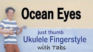 Ocean Eyes Billie Eilish  Ukulele Fingerstyle Play-Along with Tabs *PDF available