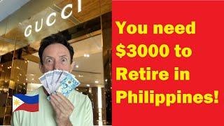  Why you need $3000 Month Minimum to Retire in the Philippines