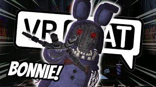 WITHERED BONNIE GETS BULLIED IN VRCHAT - Funny VR Moments