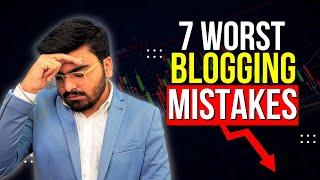 7 Blogging Mistakes To Avoid For Beginners 2024‍️ Avoid These Blogging Mistakes For Beginners 