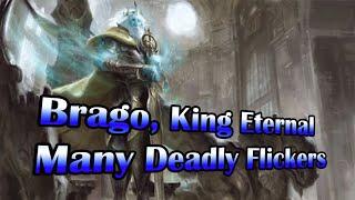 Brago King Eternal  Many Deadly Flicker  Commander  EDH  Magic the Gathering  MTG  DeckTech