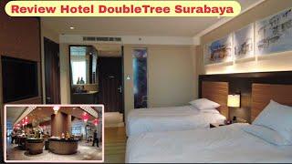 Review Hotel DoubleTree Surabaya