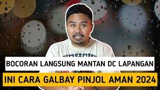 Bocoran Langsung Mantan DC Lapangan‼️Ini Cara Galbay Pinjol Aman 2024