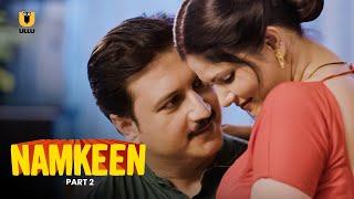 Bhabhi Ne Banta Jamke Pyar  Namkeen  Part - 2  Ullu Originals  Subscribe Ullu App now