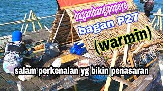 mancing bagan POPEYE P27.. jelas bagan paporit