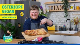 Vegan kochen mit Timo Veganer Osterzopf