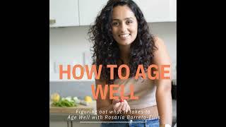 Why Healthy Ageing? Why did I start this Podcast?