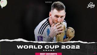 World Cup 2022  Qatar  Best Moments  Arhbo  ᴴᴰ