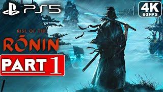 RISE OF THE RONIN Gameplay Walkthrough Part 1 4K 60FPS PS5 - No Commentary FULL GAME