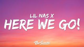 Lil Nas X - HERE WE GO Lyrics