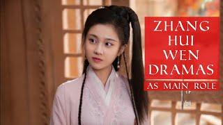 Zhang Hui Wen Dramas As Main Role