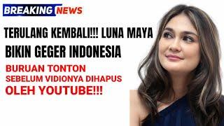 Nggak Ada Kapok-kapoknya‼️Video Berdurasi Kurang Dari Satu Menit Luna Maya Kembali Viral