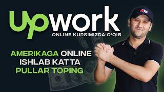 Upwork.com orqali pul ishladim 2022  Internetda pul ishlash 2022 Onlayn pul topish  freelancer