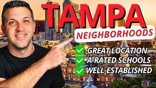 5 Best Established Tampa Neighborhoods TOP PLACES TO LIVE