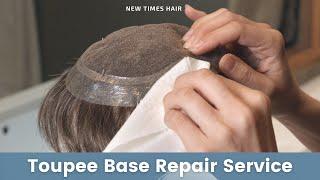 Repair Service for Toupee Base Technical Tutorial