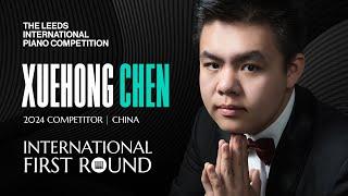 Xuehong Chen  Leeds International Piano Competition 2024  International First Round #piano