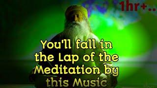 Best Sadhguru meditation music from isha 1hr plus..  Youll love meditation with this