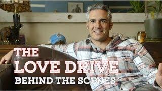 Behind The Scenes at The Love Drive