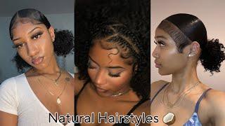 Natural Hairstyles Compilation For Baddies Styles By Baddies