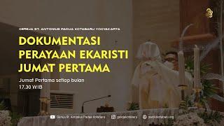 Dokumentasi Perayaan Ekaristi Jumat Pertama Jumat 2 Juni 2023 17.30 WIB