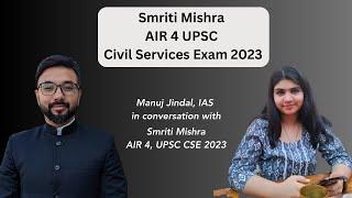 A Really Insightful Chat about her UPSC journey with Smriti Mishra AIR 4 UPSC IAS 2023