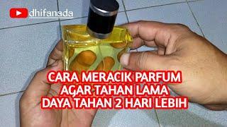 Cara Meracik Parfum Refill Agar Tahan Lama