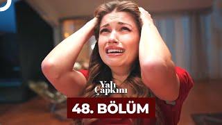 Yalı Çapkını 48. Bölüm