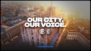 INTER vs AC MILAN  OUR CITY OUR VOICE  #MadeOfMilano  SUB ENG+ITA