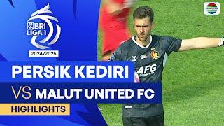 PERSIK Kediri VS Malut United FC - Highlights BRI Liga 1 202425