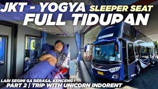 HOTEL BERJALAN‼️ KE YOGYA NAIK BUS FULL TIDURAN  Trip UNICORN INDORENT FIRST CLASS  PART 2